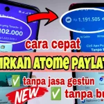 Cara Mencairkan Limit Atome Paylater Ke Saldo Dana dengan Mudah, Cepat, dan Aman Terbaru 2026 atome paylater