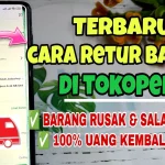 Cara Retur Barang di Tokopedia yang Rusak atau Tidak Sesuai Deskripsi, Dijamin Berhasil retur barang di tokopedia